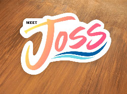 Meet Joss: Episode 1
